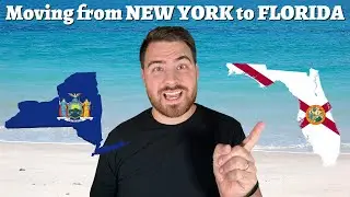 Moving from New York to Florida | Full Breakdown Moving to Florida from NY