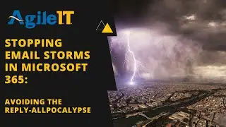Stopping Email Storms in Microsoft 365: Avoiding the Reply-Allpocalypse