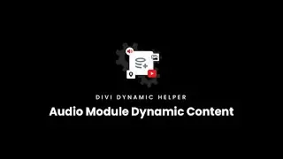 Audio Module Documentation | Divi Dynamic Helper Plugin