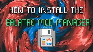 How to install Balatro Mod Manager | A clean and simple mod manager for Balatro