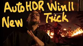 Force Win11 AutoHDR for all Games! Even Vulkan and non supported games
