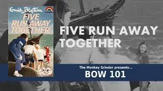 Five Run Away Together - Enid Blyton (1983 Dramatisation BOW101)