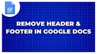 How To Remove Header And Footer In Google Docs