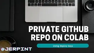 Cloning your private github repo in colab with deploy keys