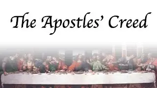 The Apostles' Creed Song