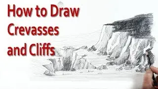 How to Draw Cliffs and Crevasses - PaulPriestleyArt