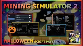 MINING SIMULATOR 2 Script Pastebin 2022 UPDATE HALLOWEEN AUTO FARM | AUTO REBIRTH & MORE 🎃