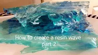 Resin Wave Sculpture Demonstration part2