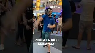 PICO 4 Launch Malaysia BTS Highlights! VR is Asia in awesome 😊