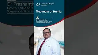 Understanding Why Hernias Need Surgery, Not Just Medical Treatment | Gleneagles Hospital