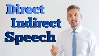 Lesson on DIRECT and INDIRECT SPEECH (He said he had understood my lesson.)