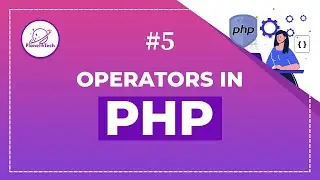 (E-5) - Operators in PHP