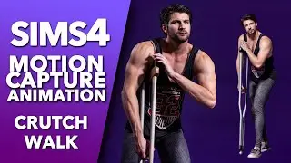 The Sims 4 | CRUTCH WALK Animation Pack | Download