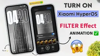 Turn on Xiaomi HyperOS Lockscreen Animation | Enable In HyperOS Filter Effect Animation Without Root