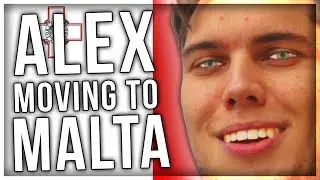 ALEX MOVING TO MALTA