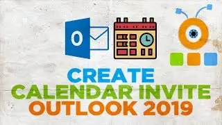 How to Create an Outlook 2019 Calendar Invite | How to Schedule a Meeting in Outlook 2019