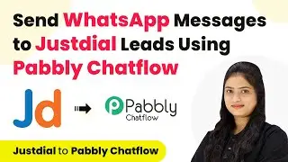 How to Send WhatsApp Messages to Justdial Leads Using Pabbly Chatflow | Justdial to Pabbly Chatflow