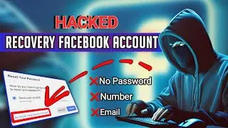 How to Recover Facebook Hacked Account | How to Do When Hacker Change Your Details, Email and Phone.