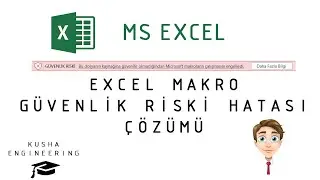 [2024] Excel Makro Güvenlik Riski Hatası // Microsoft Makrolar Engellendi Hatası Çözümü