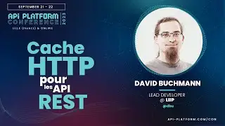 API Platform Conference 2023 - David Buchmann - Cache HTTP pour les API REST