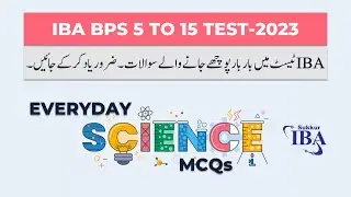 IBA STS SIBA BPS 05 to 15 Test Preparation MCQs |  Everyday Science MCQs 2023