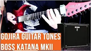 BOSS KATANA MKII - GOJIRA - SILVERA | GUITAR TONE