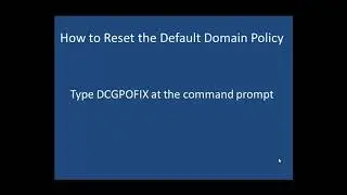 Migration Tables /  Reset Default Domain GPOs - Etechtraining.com