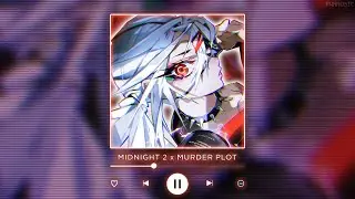 MIDNIGHT 2 x MURDER PLOT - PLAYAMANE x Nateki x KORDHELL || [P4nMusic PHONK MASHUP]