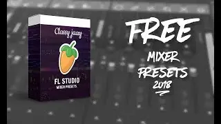 [FREE] Fl Studio Mixer Presets Pack 2018 | Fl 12 & Up #Shorts