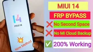 Miui 14 FRP Bypass ✅ No Second Space 💥 Without Pc 100% Working New Method