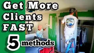 Get MORE Residential PAINTING BUSINESS Using These 5 Proven Methods