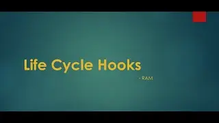 Life Cycle Hooks in Angular