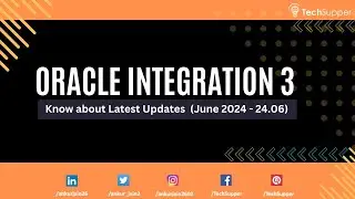 Know about Latest Updates  (June 2024 - 24.06) | Oracle Integration