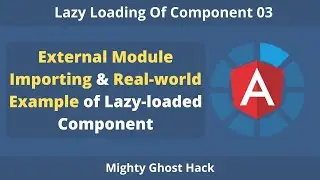 Lazy Loading Of Component In Angular Part 03