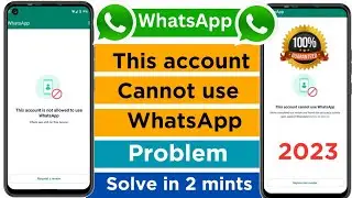 This account cannot use whatsapp 2024/This account is not allowed to use whatsapp due to spam