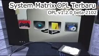 System Matrix OPL v1.2.0 beta 2102 ( Playstation 2 )