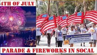 4th of July Parade and Fireworks in Southern California
