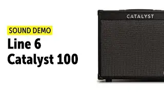 Line 6 Catalyst 100 - Sound Demo (no talking)