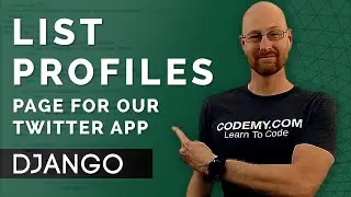 List Profiles Page For Our Twitter App - Django Wednesdays Twitter #4