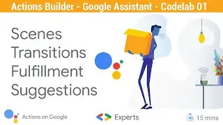 Build Actions for Google Assistant using Actions Builder (Codelab 1)