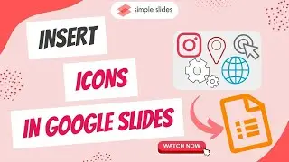 Mastering Google Slides: How to Insert Icons and Enhance Your Presentations