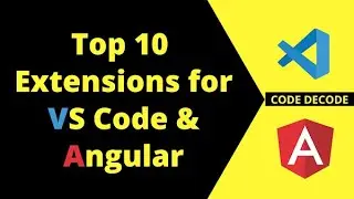 Top VS Code Extensions (2020) for Angular/Front end Developers [VS Code Extension you dont know ! ]