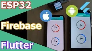 ESP32 | FLUTTER | FIREBASE - Temperature & Humidity Check App