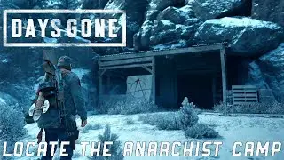 Days Gone - Marauder Camp Hunter - Locate The Anarchist Camp - Just Doing My Job