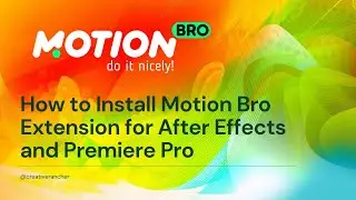 How to Install Motion Bro Extension for After Effects and Premiere Pro