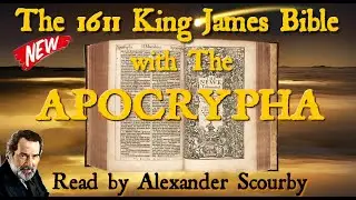 1611 King James Bible with Apocrypha read by  Alexander Scourby, Click link Below for Playlist