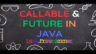 Callable and Future in Java | Executor Framework | Multithreading