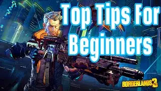 Borderlands 3: Top Tips For First Playthrough! Newcomers Welcomed!