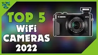 Best WiFi Camera - Top 5 Best WiFi Cameras for 2022 | WiFi Camera Review