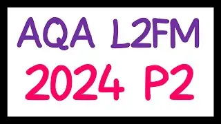 [AQA Level 2 Further Maths] - Practice Paper 2 (2024)